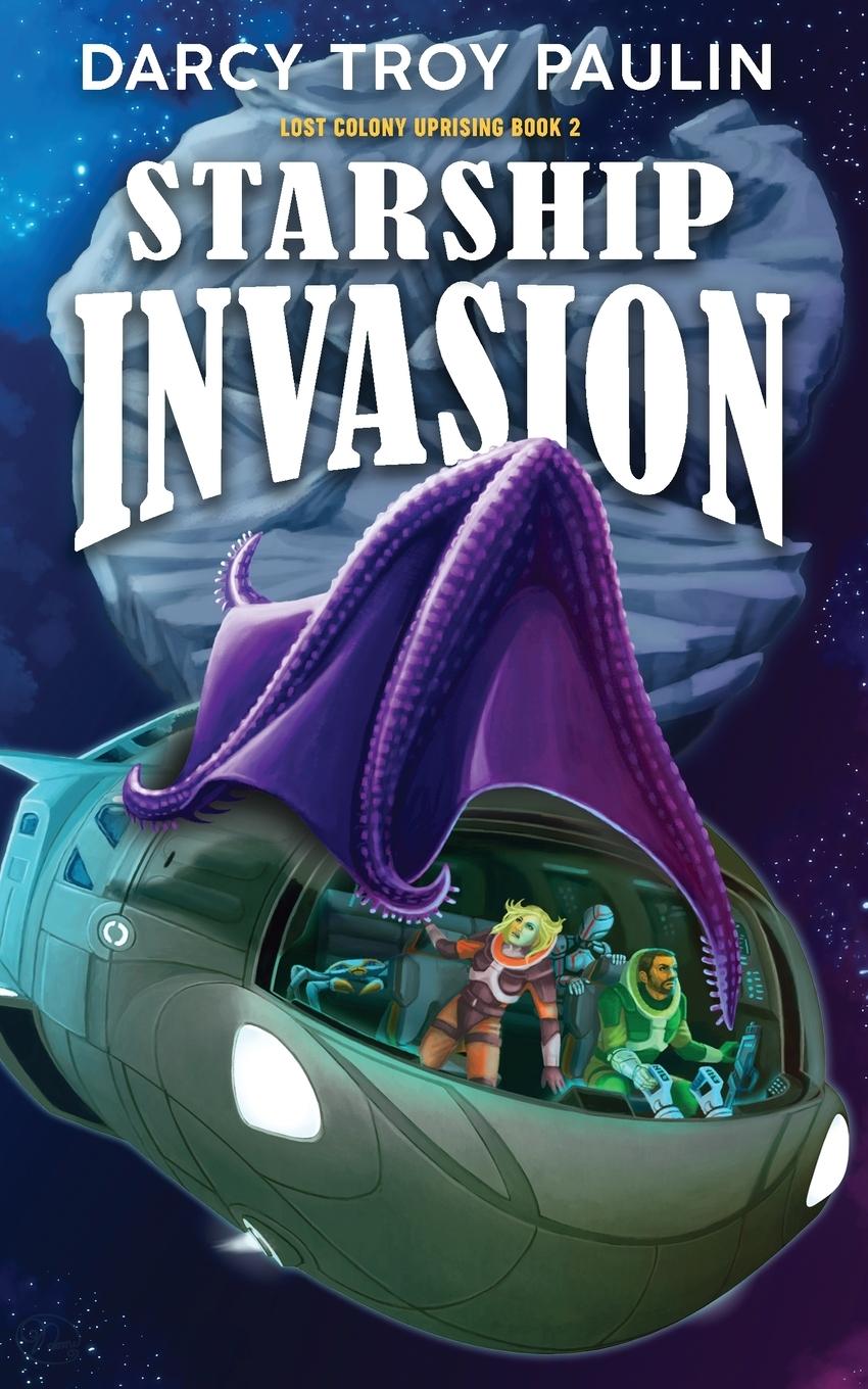 Boek Starship Invasion Darcy Troy Paulin