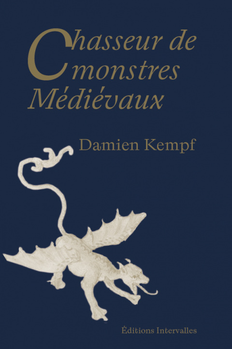 Kniha Chasseur de Monstres Médiévaux Damien Kempf