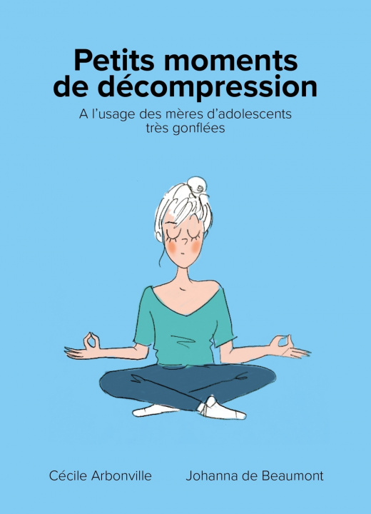 Knjiga Petits moments de décompression Johanna de Beaumont