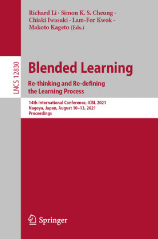 Knjiga Blended Learning: Re-thinking and Re-defining the Learning Process. Simon K. S. Cheung