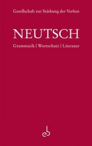 Knjiga Neutsch Gesellschaft zur Stärkung der Verben