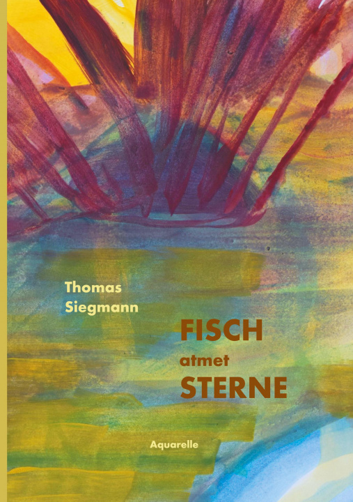 Knjiga Fisch atmet Sterne 