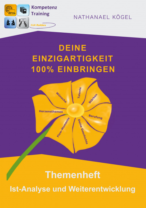 Knjiga Deine Einzigartigkeit 100% einbringen Nathanael Kögel