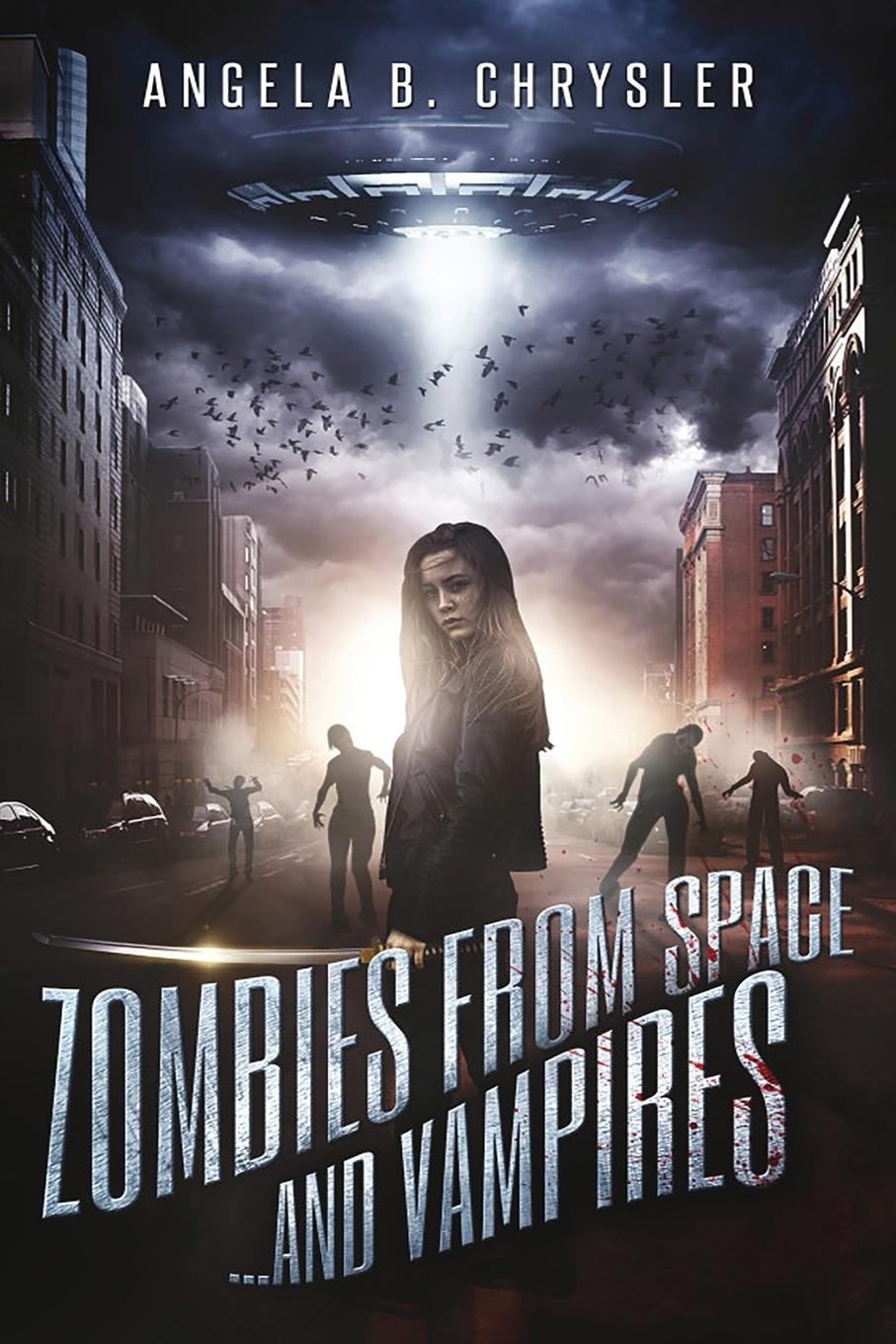 Kniha Zombies from Space and Vampires Angela B. Chrysler