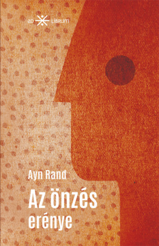 Libro Az önzés erénye Ayn Rand
