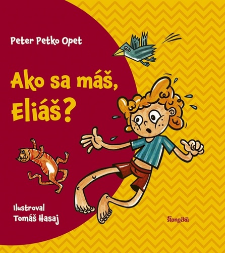 Könyv Ako sa máš, Eliáš? Opet Peter "Petko"