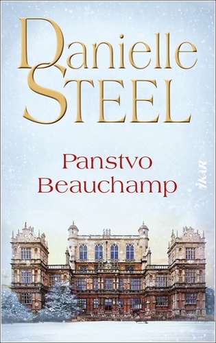 Книга Panstvo Beauchamp Danielle Steel