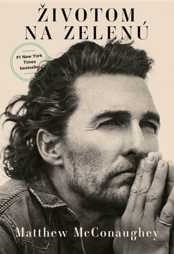 Book Životom na zelenú Matthew McConaughey