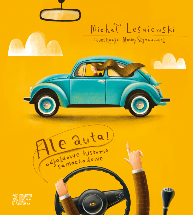 Kniha Ale auta! Odjazdowe historie samochodowe Michał Leśniewski