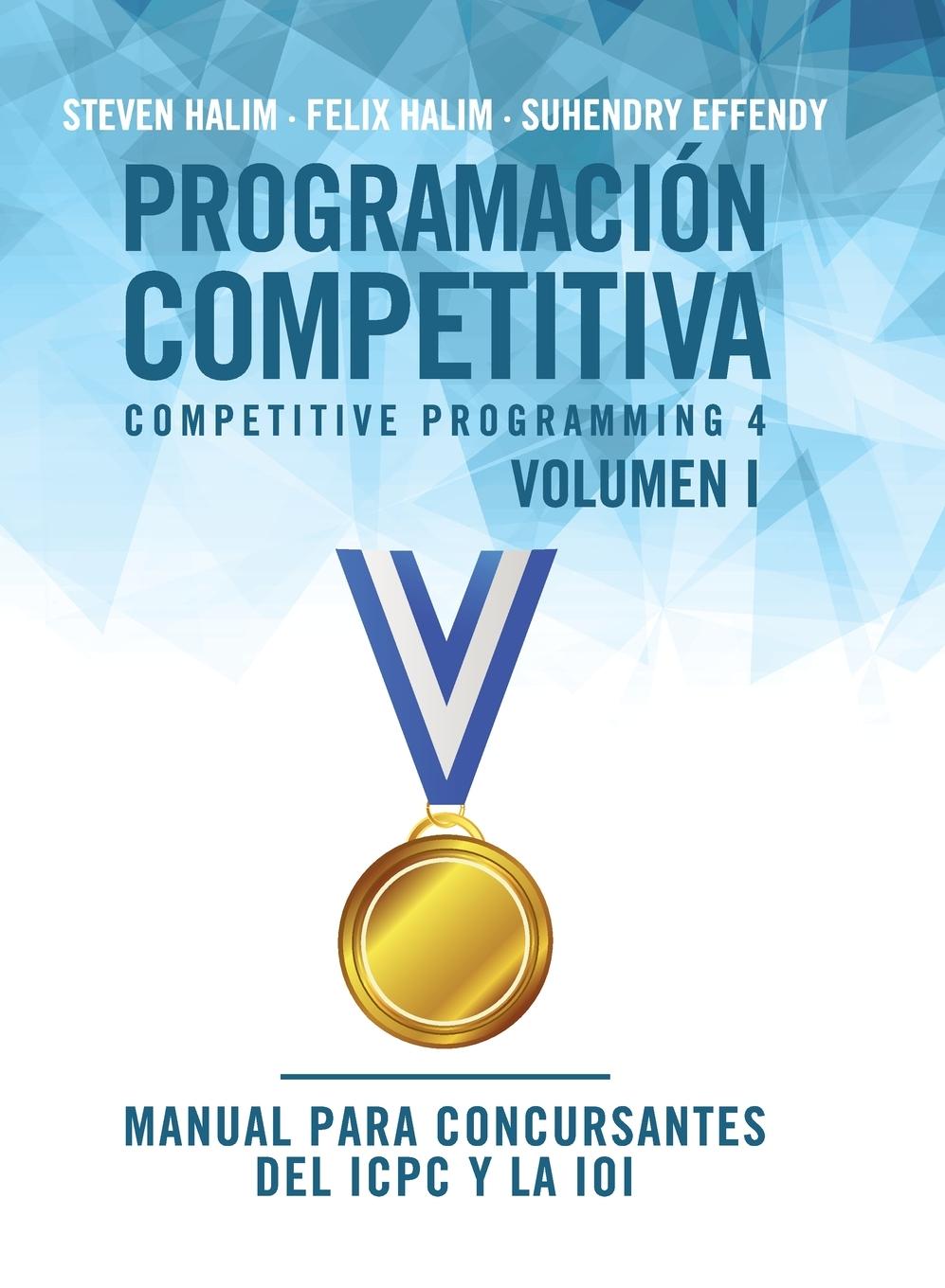 Kniha Programacion competitiva (CP4) - Volumen I Felix Halim