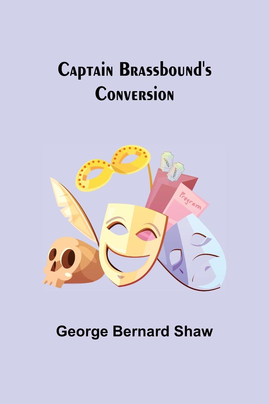 Knjiga Captain Brassbound's Conversion George Bernard Shaw