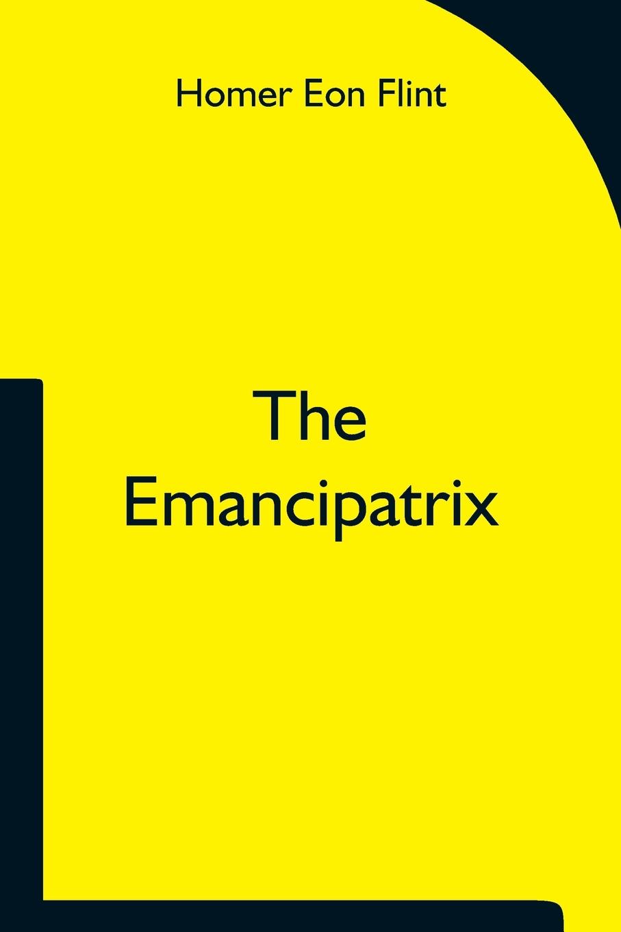 Knjiga Emancipatrix Homer Eon Flint