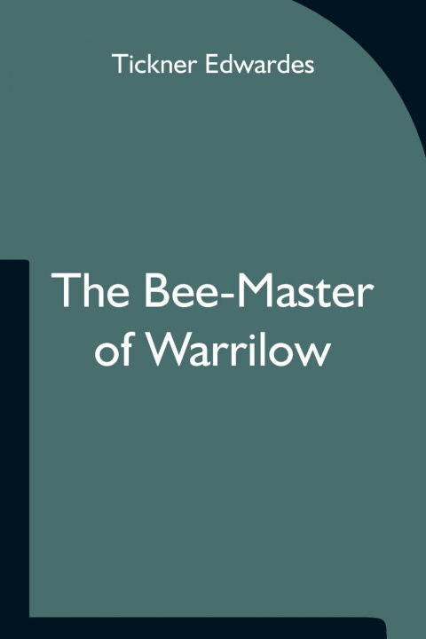 Knjiga Bee-Master of Warrilow Tickner Edwardes