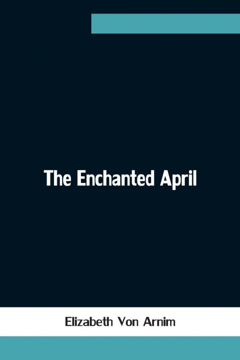 Libro Enchanted April Elizabeth Von Arnim