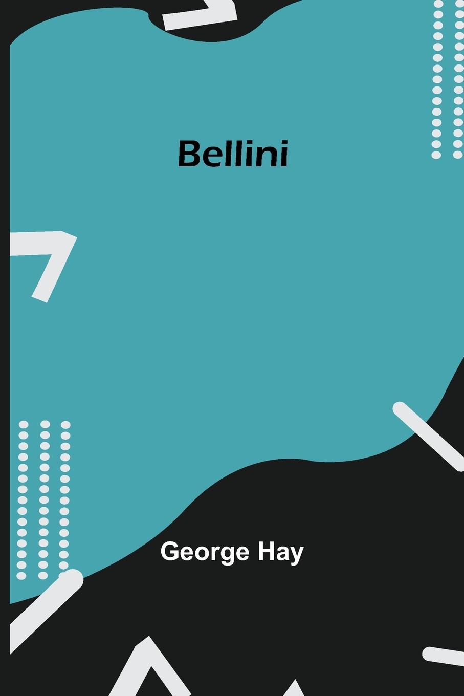 Knjiga Bellini George Hay