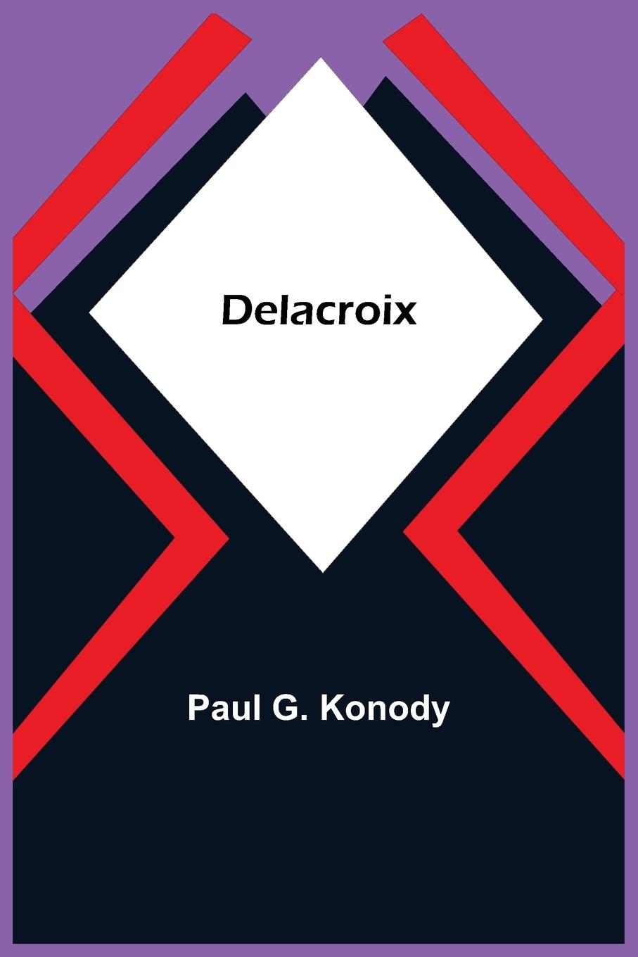 Livro Delacroix Paul G. Konody