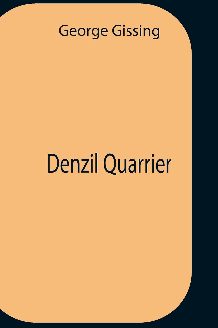 Knjiga Denzil Quarrier George Gissing