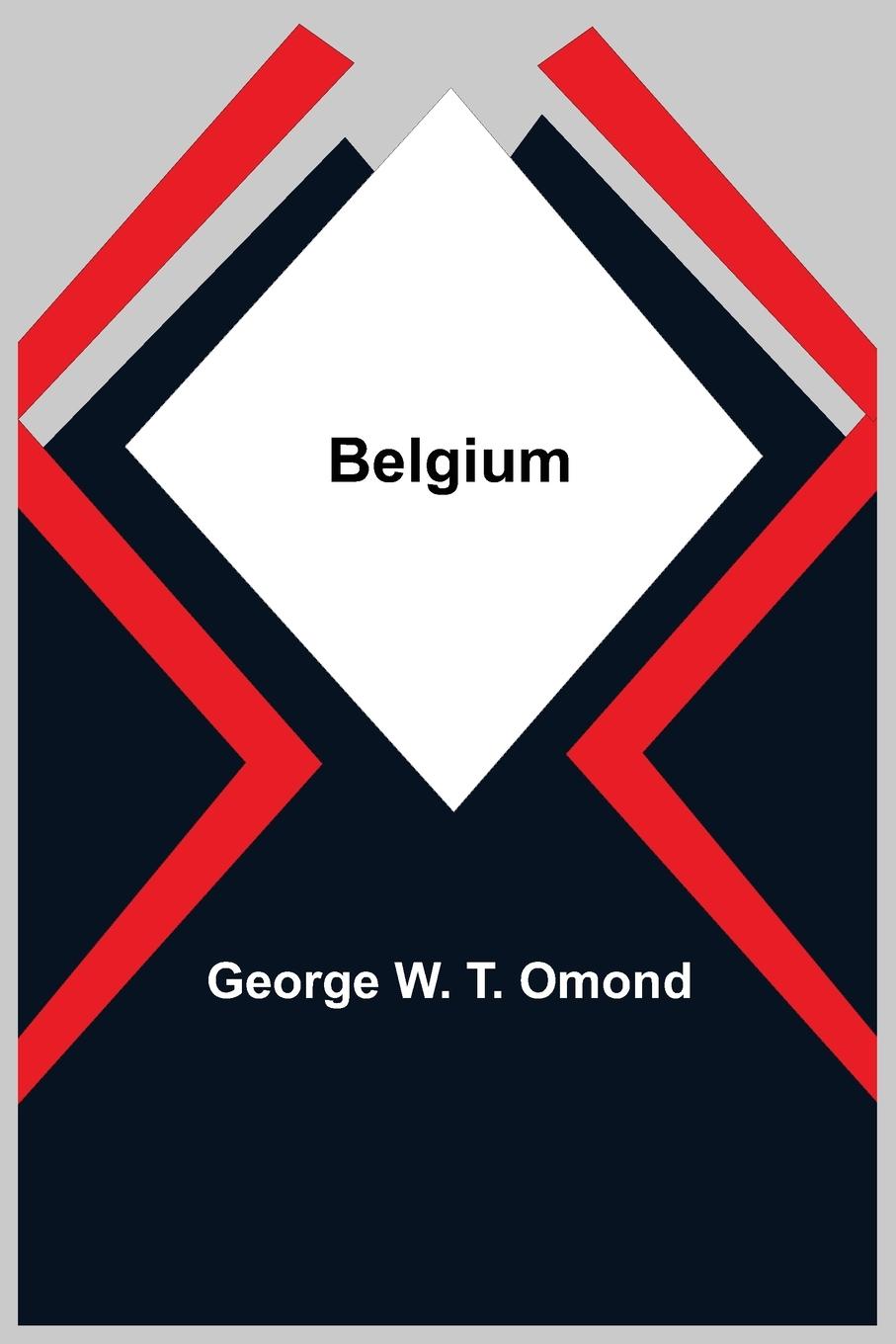 Knjiga Belgium George W. T. Omond