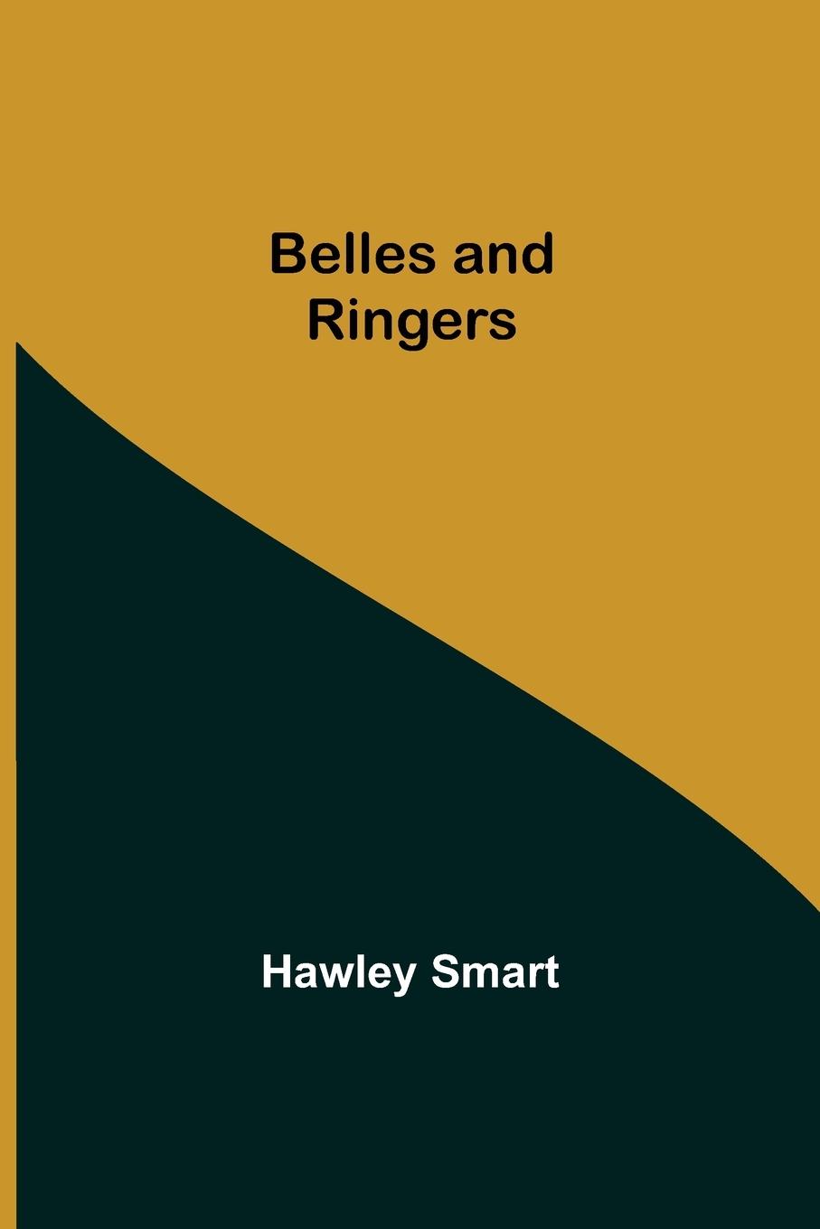 Knjiga Belles And Ringers Hawley Smart