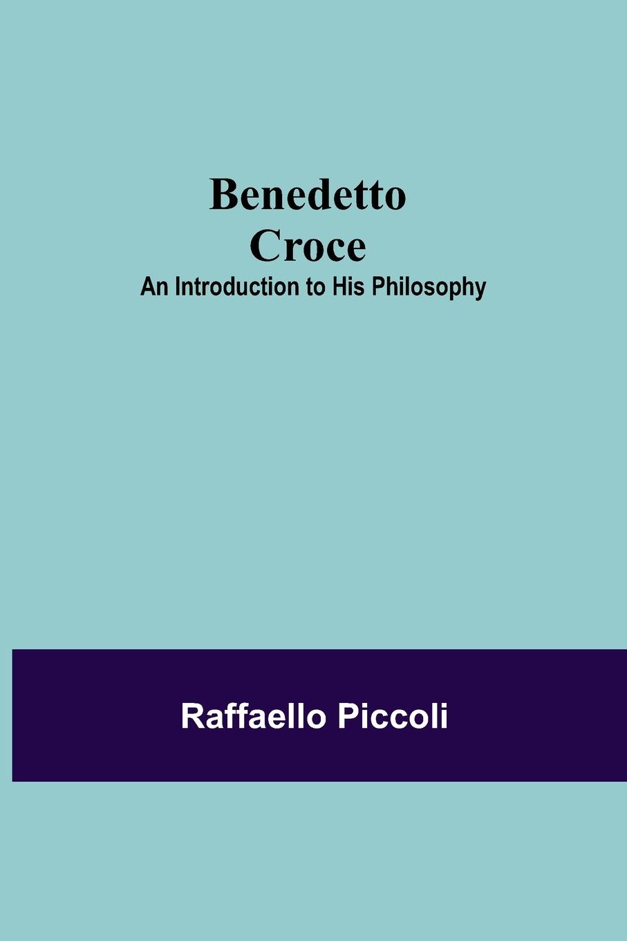 Knjiga Benedetto Croce Raffaello Piccoli