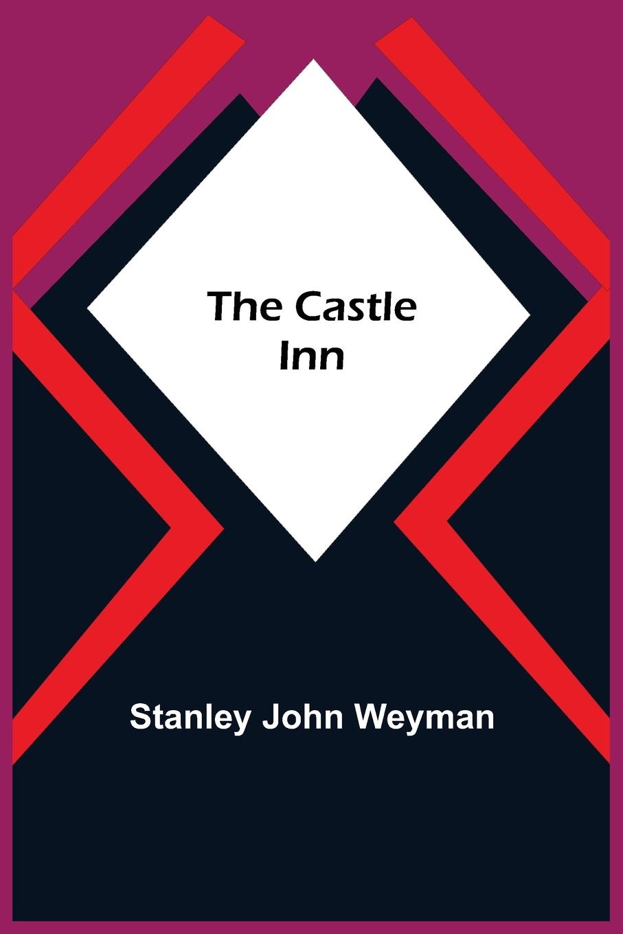 Knjiga Castle Inn Stanley John Weyman