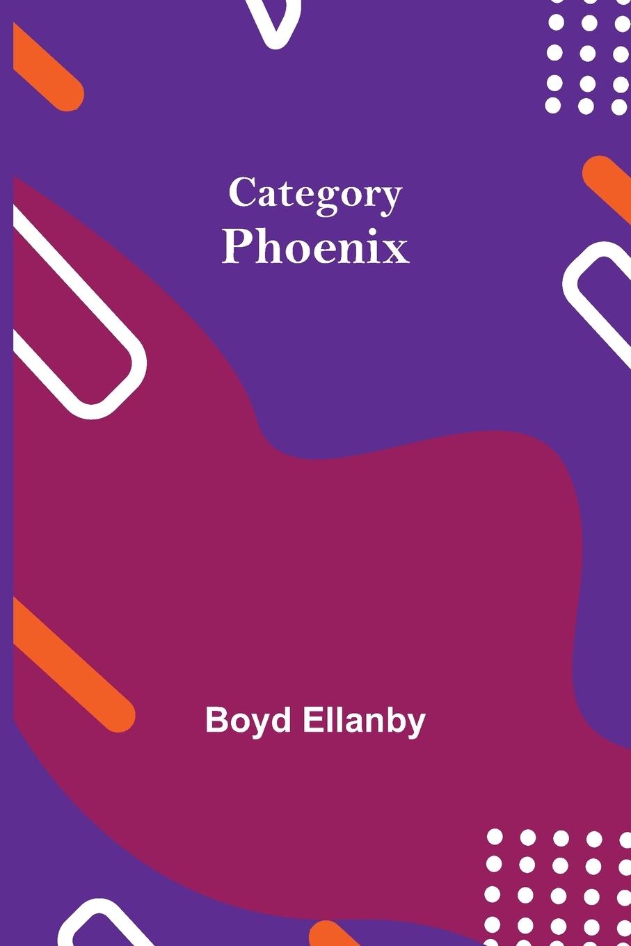Knjiga Category Phoenix Boyd Ellanby