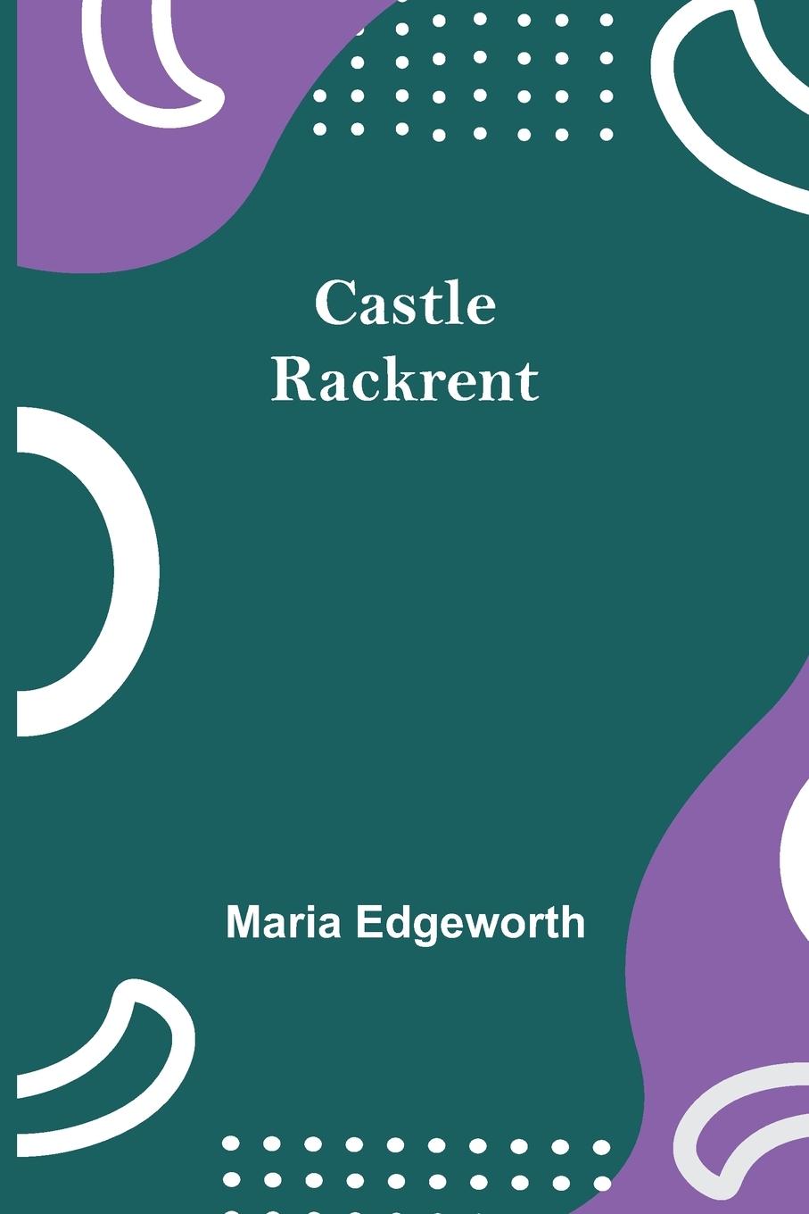 Knjiga Castle Rackrent Maria Edgeworth