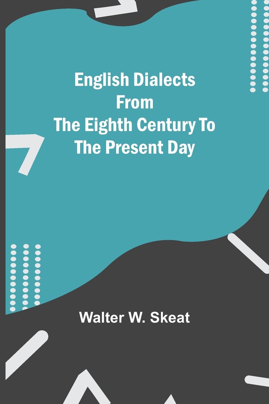 Libro English Dialects From The Eighth Century To The Present Day 