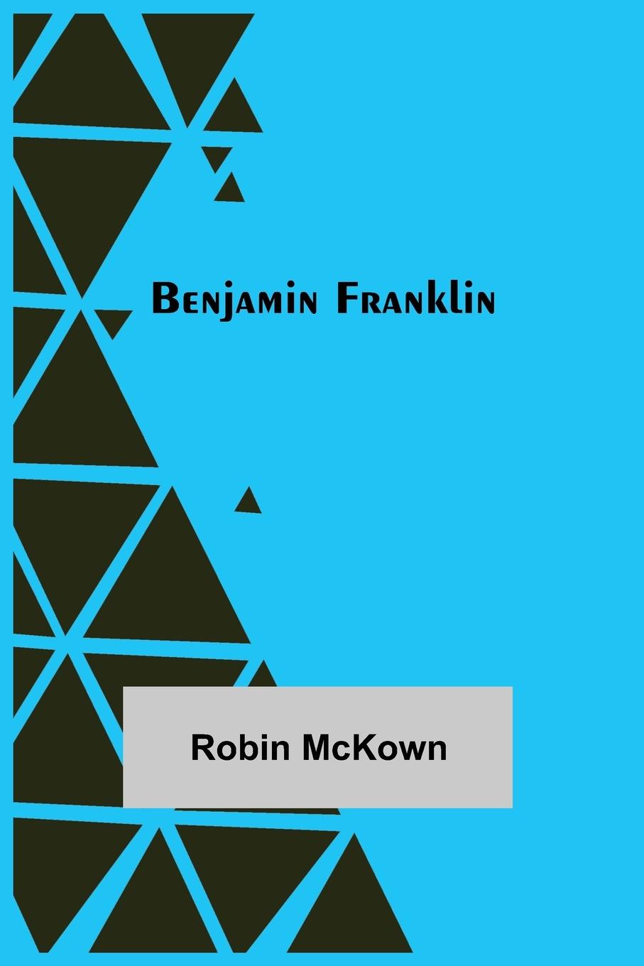 Knjiga Benjamin Franklin Robin McKown