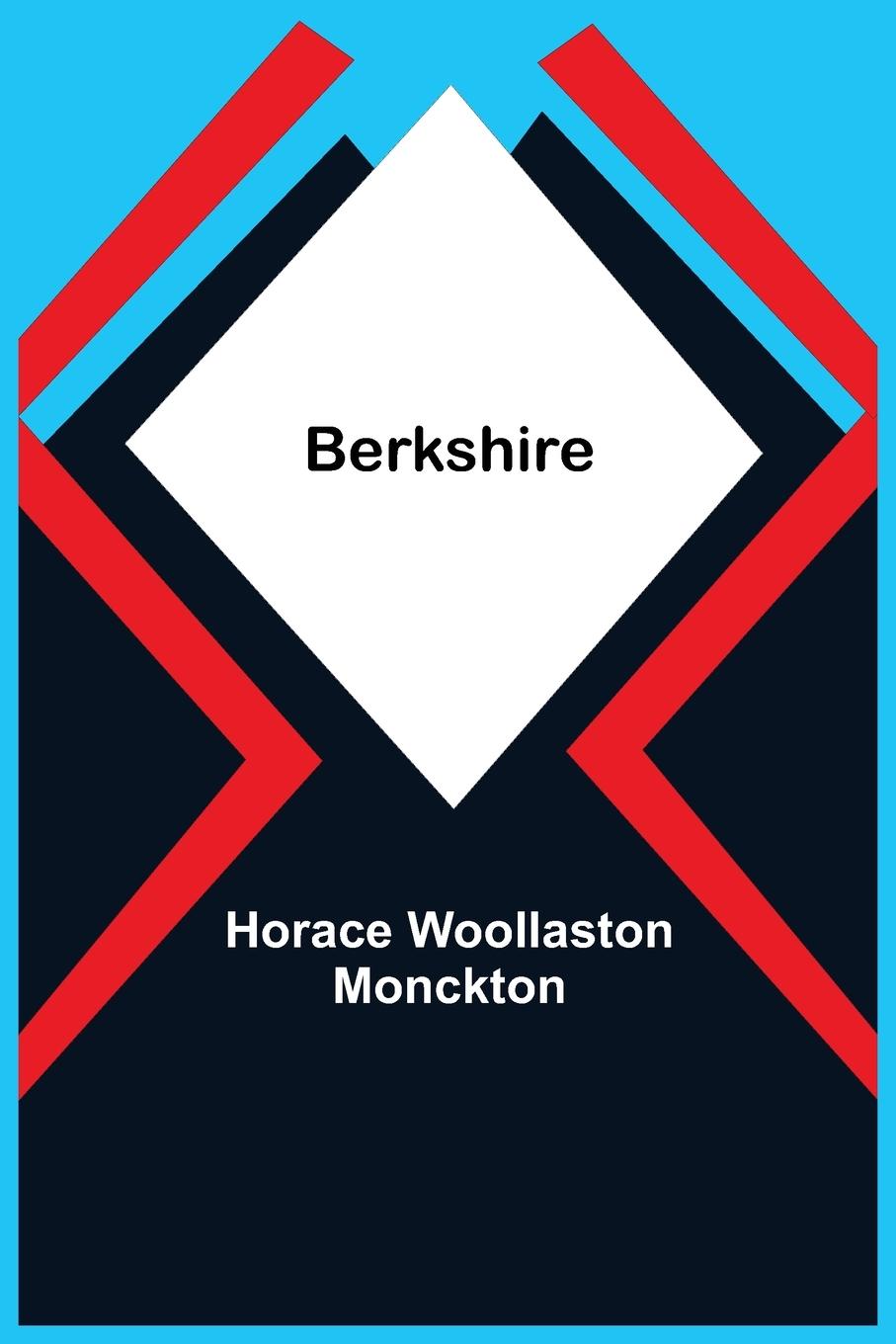 Βιβλίο Berkshire Horace Woollaston Monckton