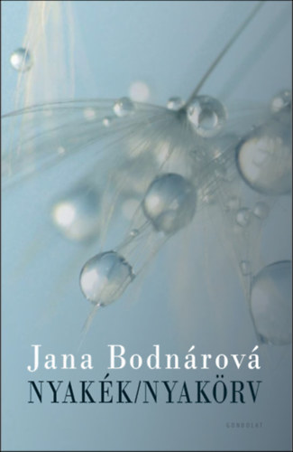 Knjiga Nyakék/Nyakörv Jana Bodnárová