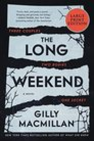 Libro The Long Weekend Gilly MacMillan