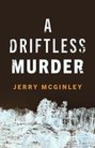 Knjiga Driftless Murder Jerry McGinley