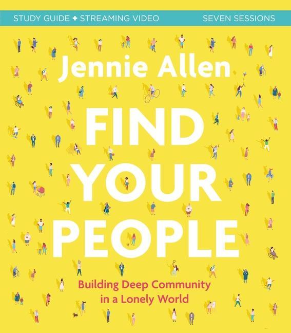 Book Find Your People Bible Study Guide plus Streaming Video Jennie Allen