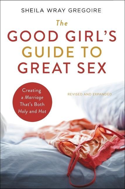 Книга Good Girl's Guide to Great Sex Sheila Wray Gregoire