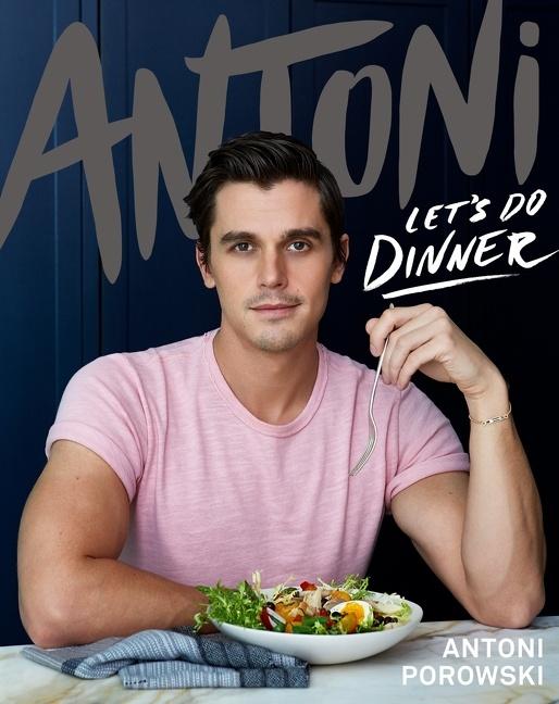Βιβλίο Antoni: Let's Do Dinner Signed Edition ANTONI POROWSKI