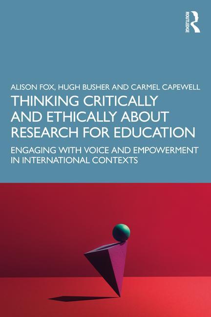 Buch Thinking Critically and Ethically About Research for Education 