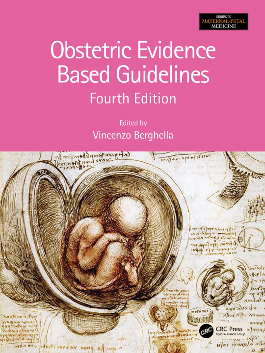 Kniha Obstetric Evidence Based Guidelines 