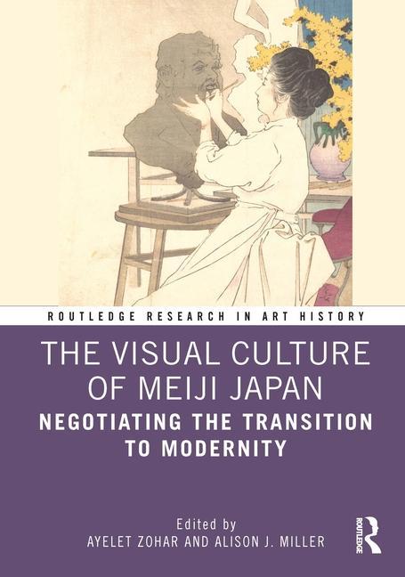 Kniha Visual Culture of Meiji Japan 