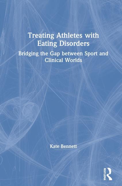 Book Treating Athletes with Eating Disorders Kate Bennett