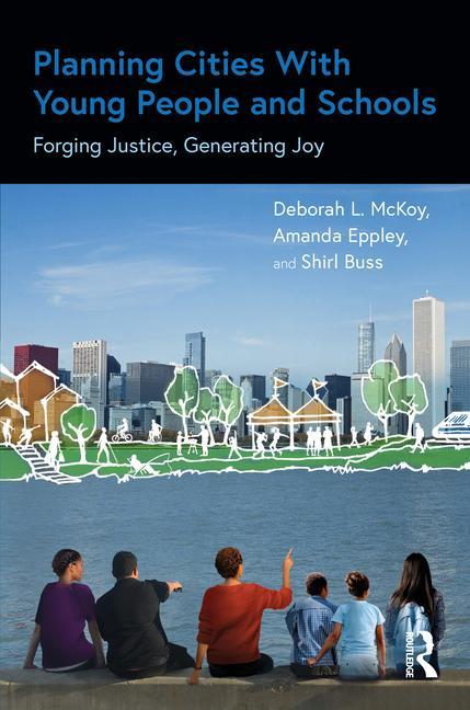 Carte Planning Cities With Young People and Schools Deborah McKoy