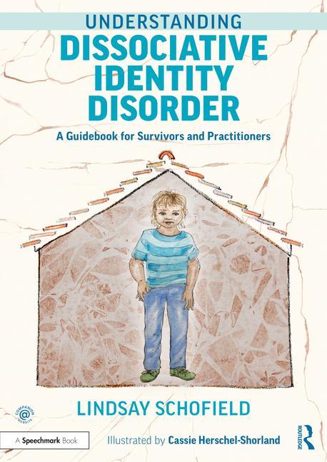 Knjiga Understanding Dissociative Identity Disorder Schofield