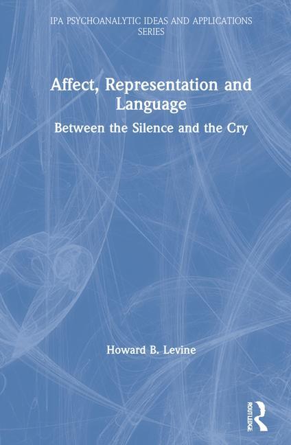 Knjiga Affect, Representation and Language Howard B. Levine