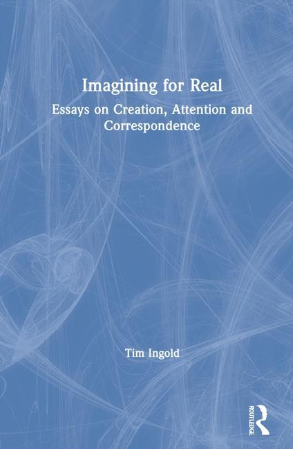 Knjiga Imagining for Real Tim Ingold
