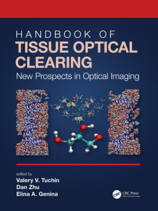 Книга Handbook of Tissue Optical Clearing Dan Zhu