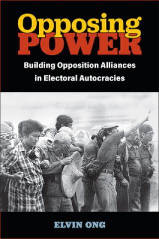 Knjiga Opposing Power Elvin Jiayun Ong