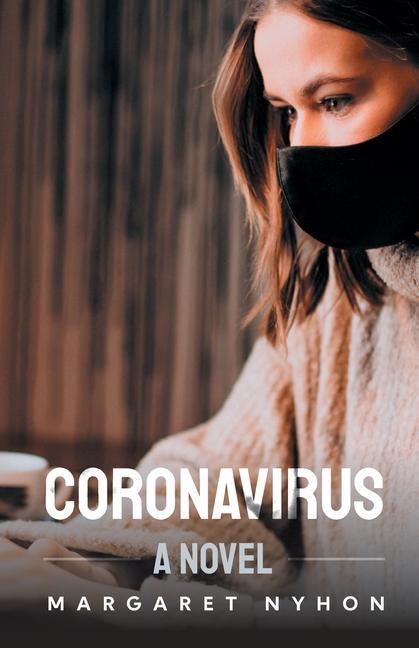 Kniha Coronavirus - A Novel Margaret Nyhon