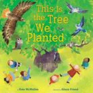 Книга This Is the Tree We Planted Alison Friend