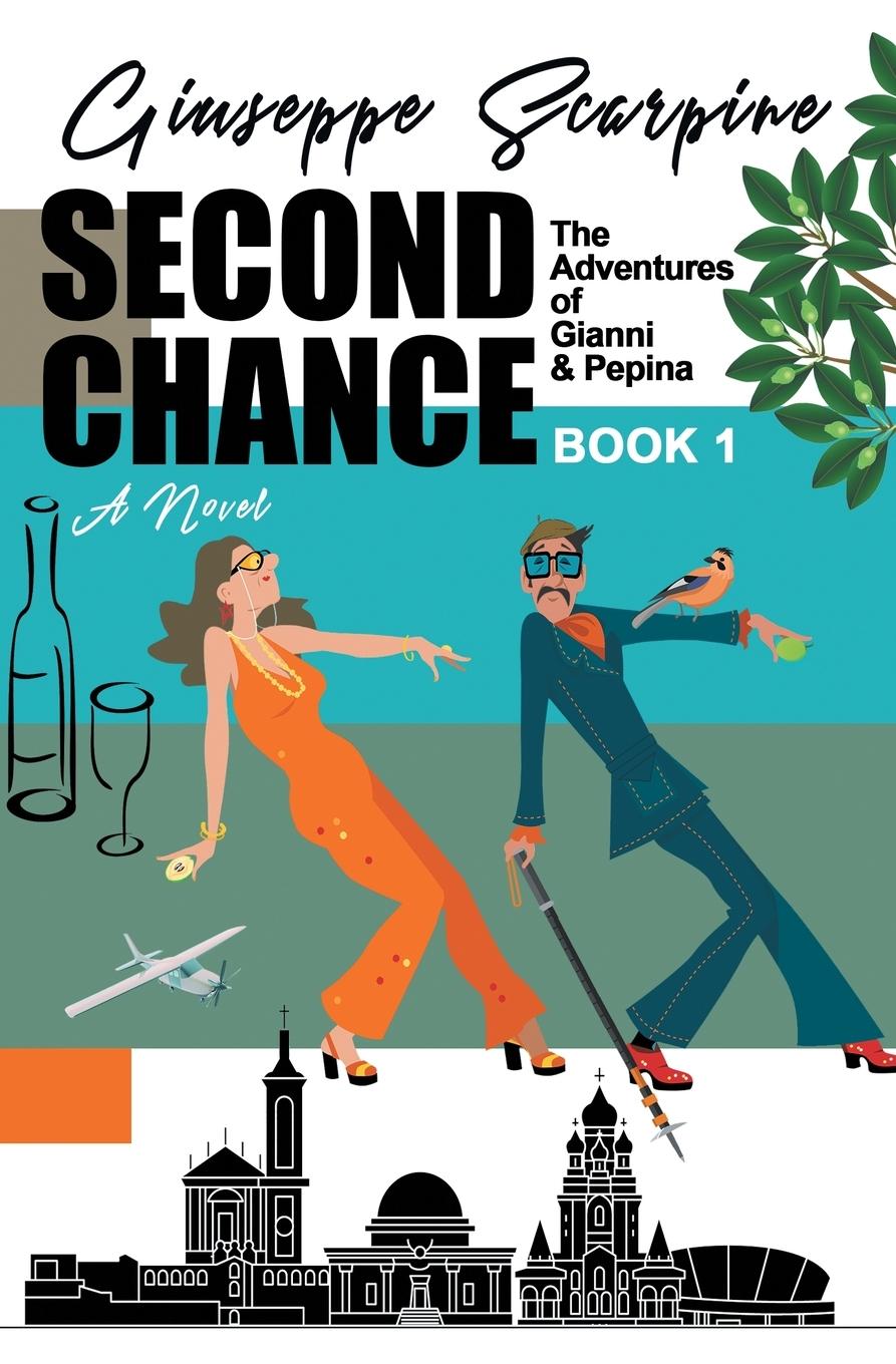 Knjiga Second Chance -The Adventures of Gianni & Pepina Scarpine