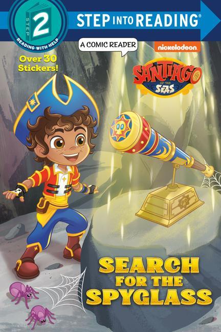 Könyv Search for the Spyglass! (Santiago of the Seas) Random House